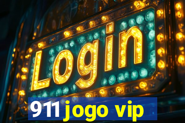 911 jogo vip